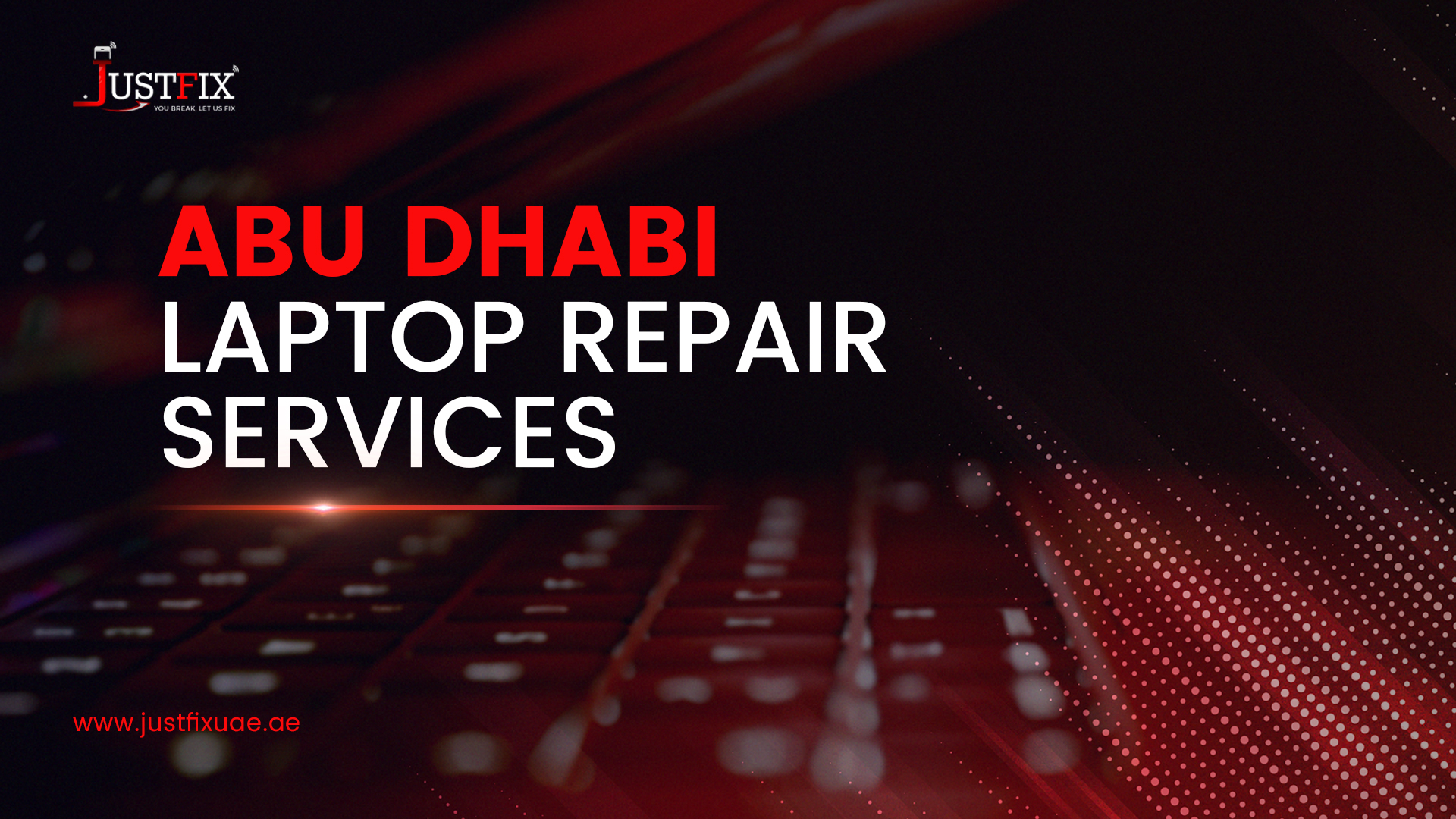 Abu Dhabi Laptop Repair Services Quick and Reliable Just Fix UAE